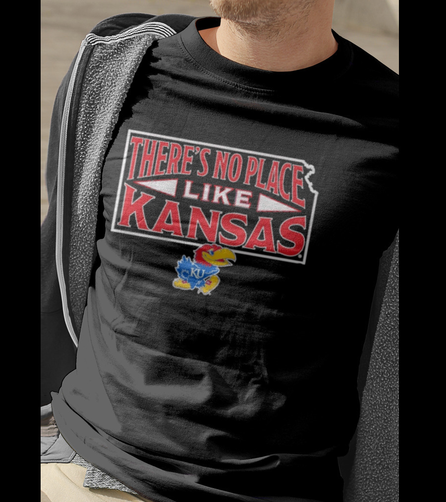 Kansas Jayhawks KU There's No Place Like Kansas T-Shirt