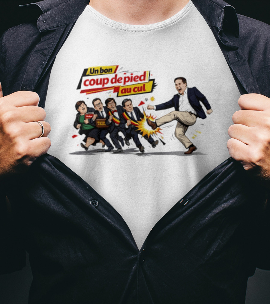 Un Bon Coup De Pied Au Cul Taxes Political Satire T-Shirt