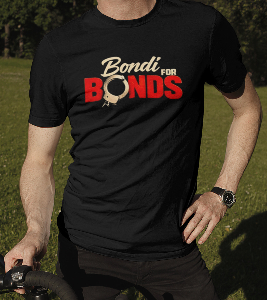 Bondi For Bonds Anti Trump Protest Epstein Files Handcuff T-Shirt