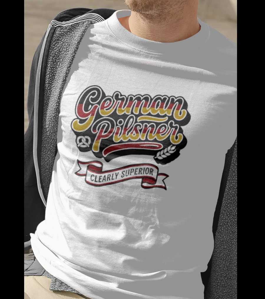 German Pilsner Clearly Superior Beer Banner Text With Hops T-Shirt