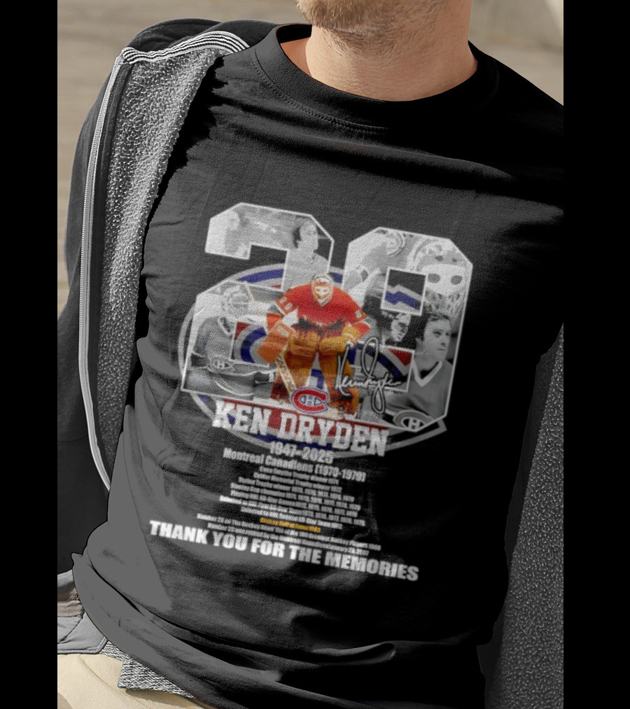 Montreal Canadiens Ken Dryden 1947 2025 Thank You For The Memories 29 Goalie Legend Hockey Career Celebrated T-Shirt