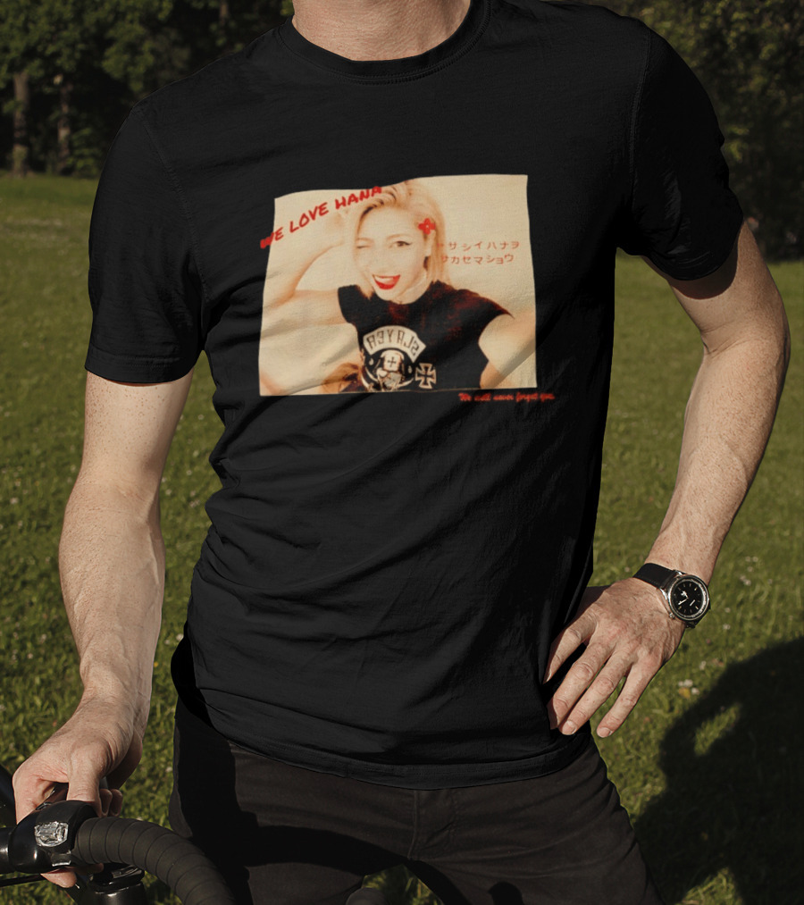 We Love Hana Kimura Punk Style Photo T-Shirt