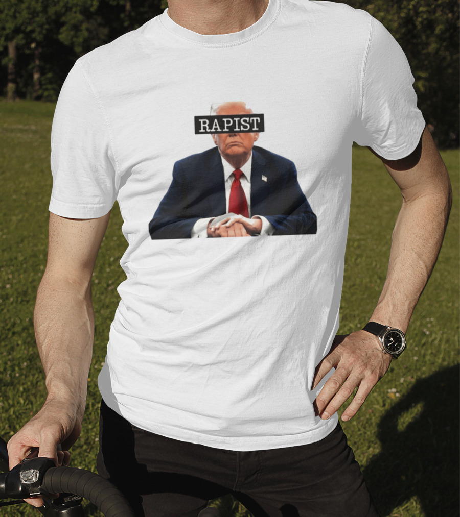 Donald Trump Rapist Controversy Reproductive Rights Political T-Shirt