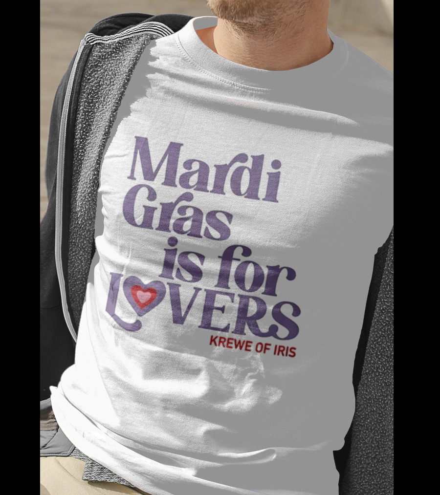 Mardi Gras Is For Lovers Krewe Of Iris Heart T-Shirt