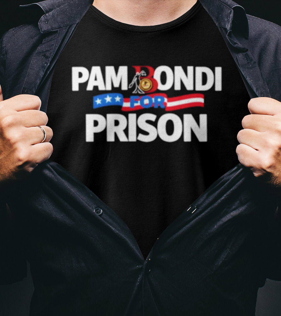 Pam Bondi For Prison Protest Epstein Files USA Flag T-Shirt