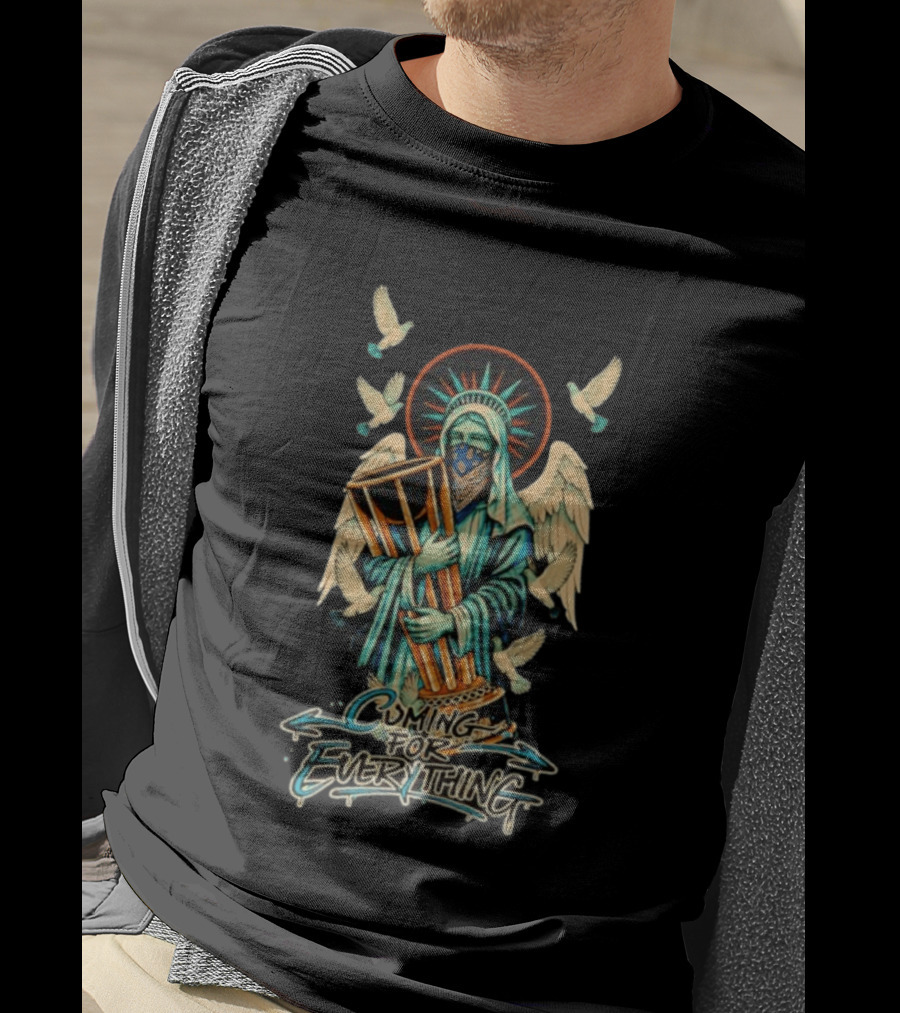 Statue Of Liberty Cuming For Everything With Wings And Doves T-Shirt