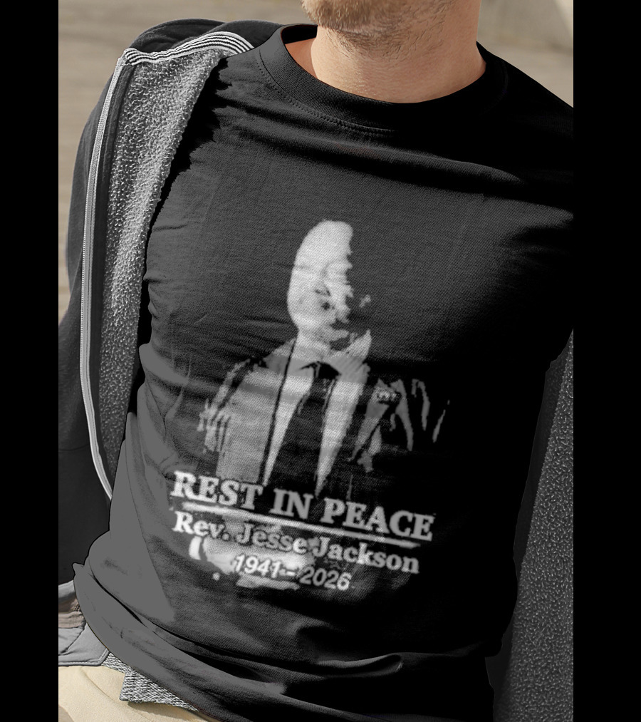Rest In Peace Rev. Jesse Jackson 1941 2026 Memorial T-Shirt