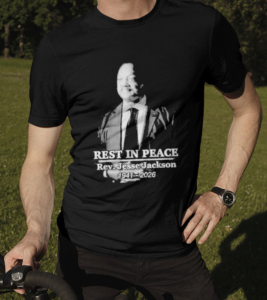 Rest In Peace Rev. Jesse Jackson 1941 2026 Memorial T-Shirt