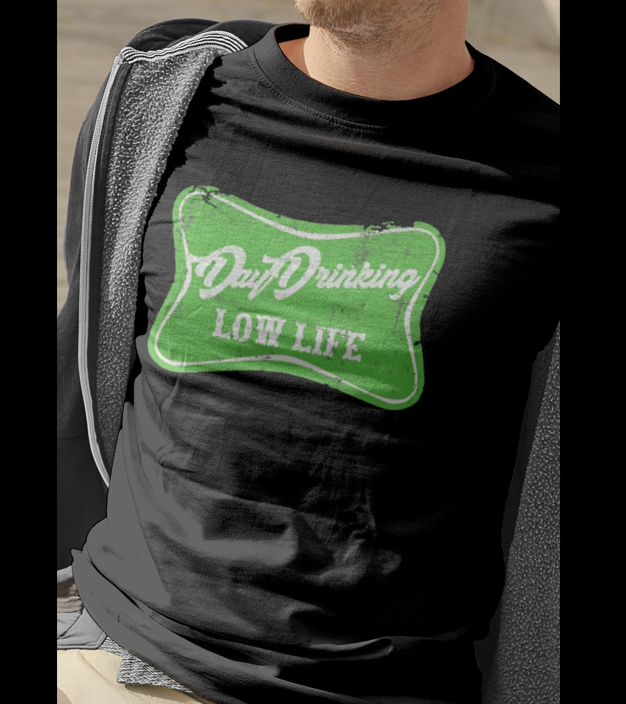 Day Drinking Low Life St Patrick's Day Retro Green T-Shirt