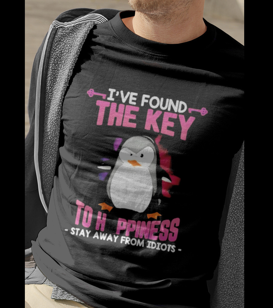 Penguin Key To Happiness Stay Away From Idiots T-Shirt