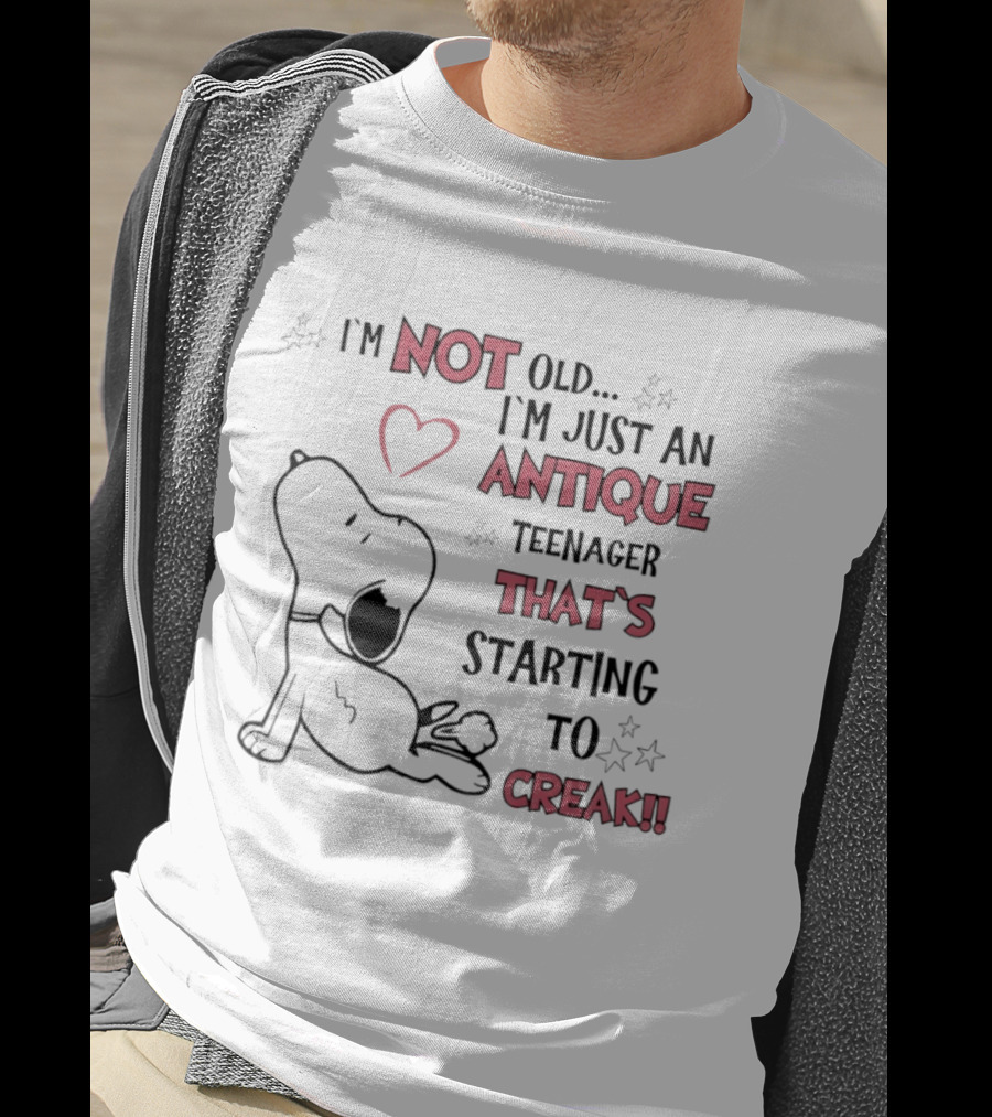 I'm Not Old Just An Antique Teenager Starting To Creak Snoopy Heart Stars T-Shirt
