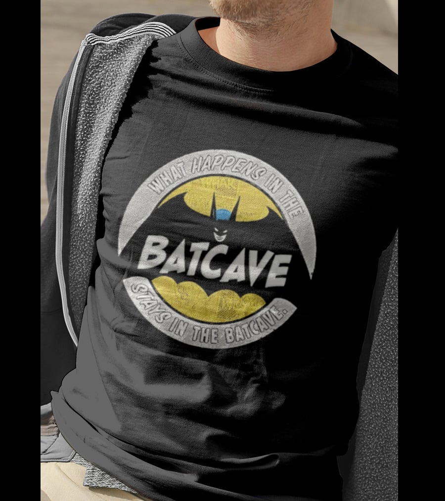 What Happens In The Batcave Stays In The Batcave Batman T-Shirt