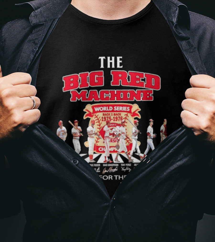 The Big Red Machine Cincinnati Reds World Series Champions Back 2 Back 1975 1976 Thank You For The Memories T-Shirt
