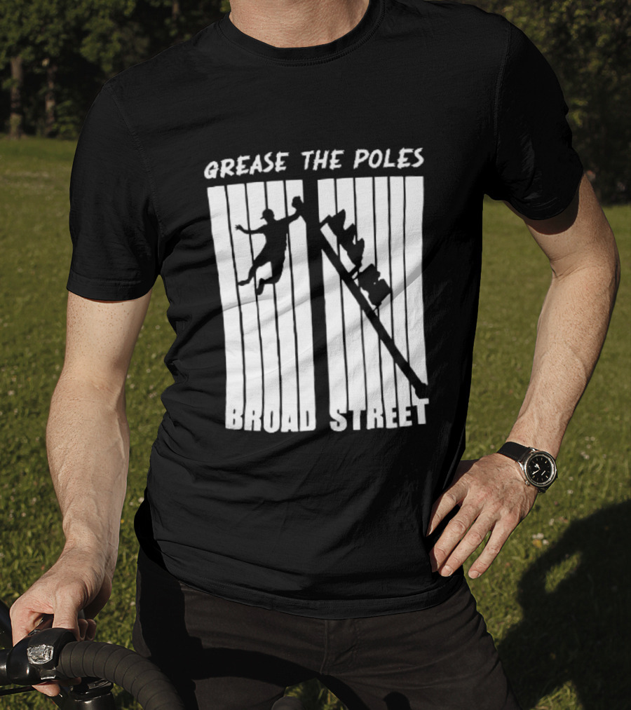 Grease The Poles Broad Street Climbing T-Shirt