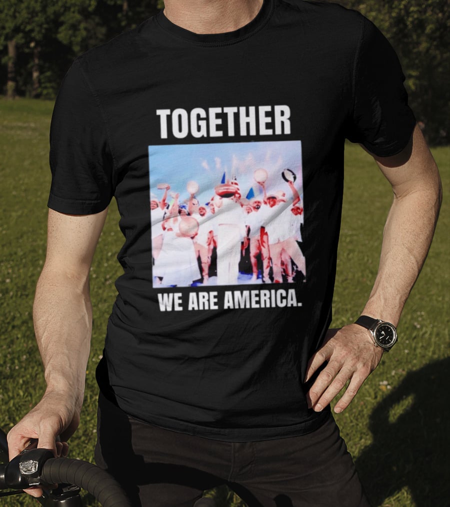 Together We Are America T-Shirt