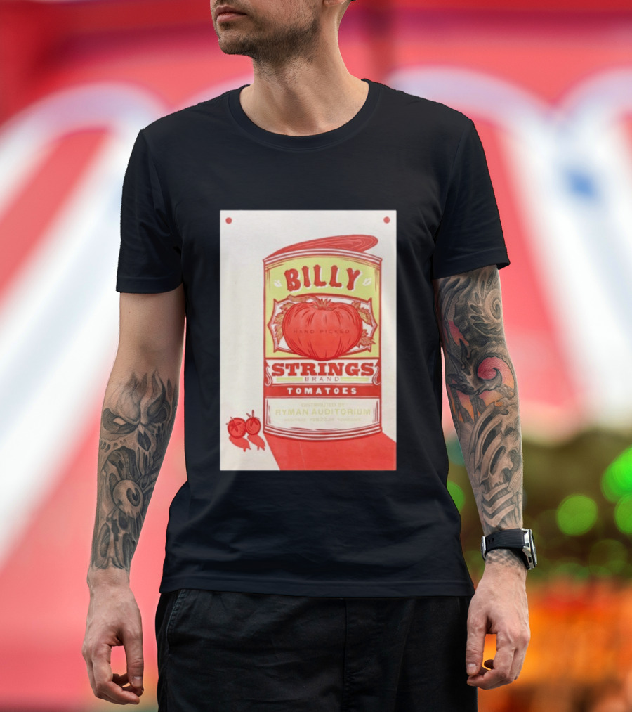 Billy Strings Hand Picked Tomatoes Ryman Auditorium February 22 2026 Nashville T-Shirt