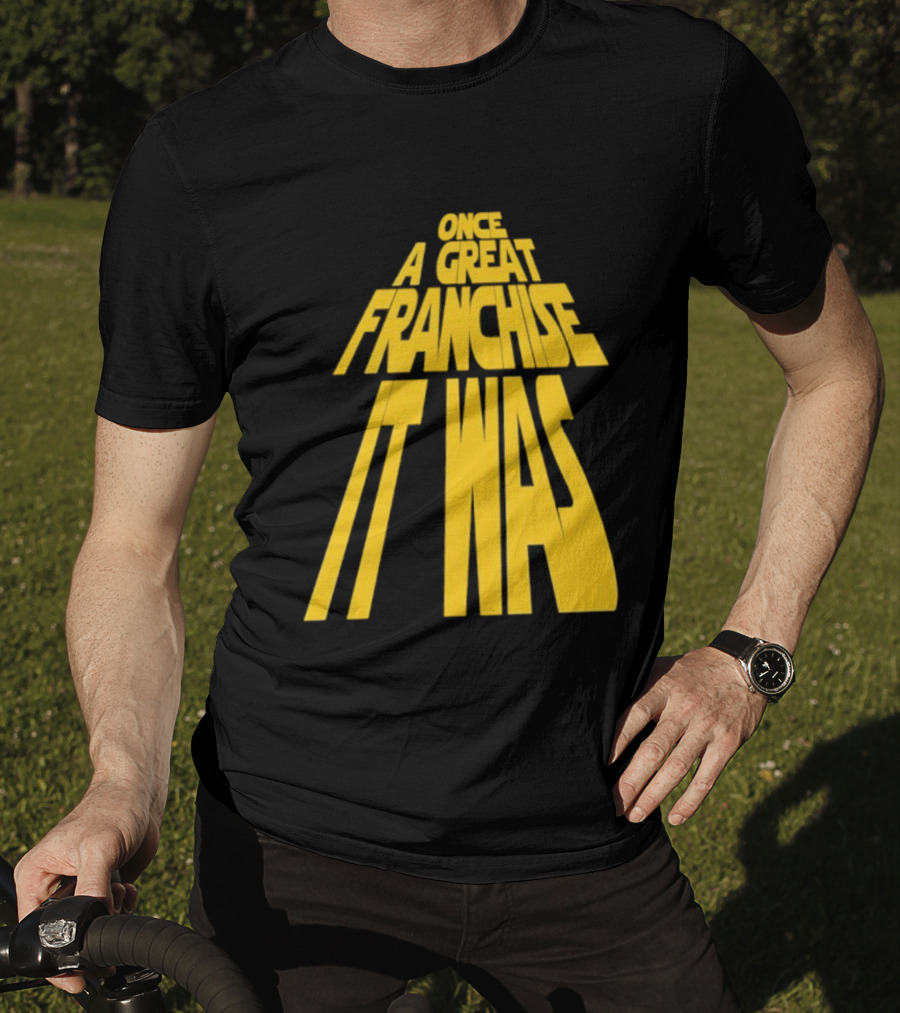 Star Wars Parody Once A Great Franchise It Was T-Shirt