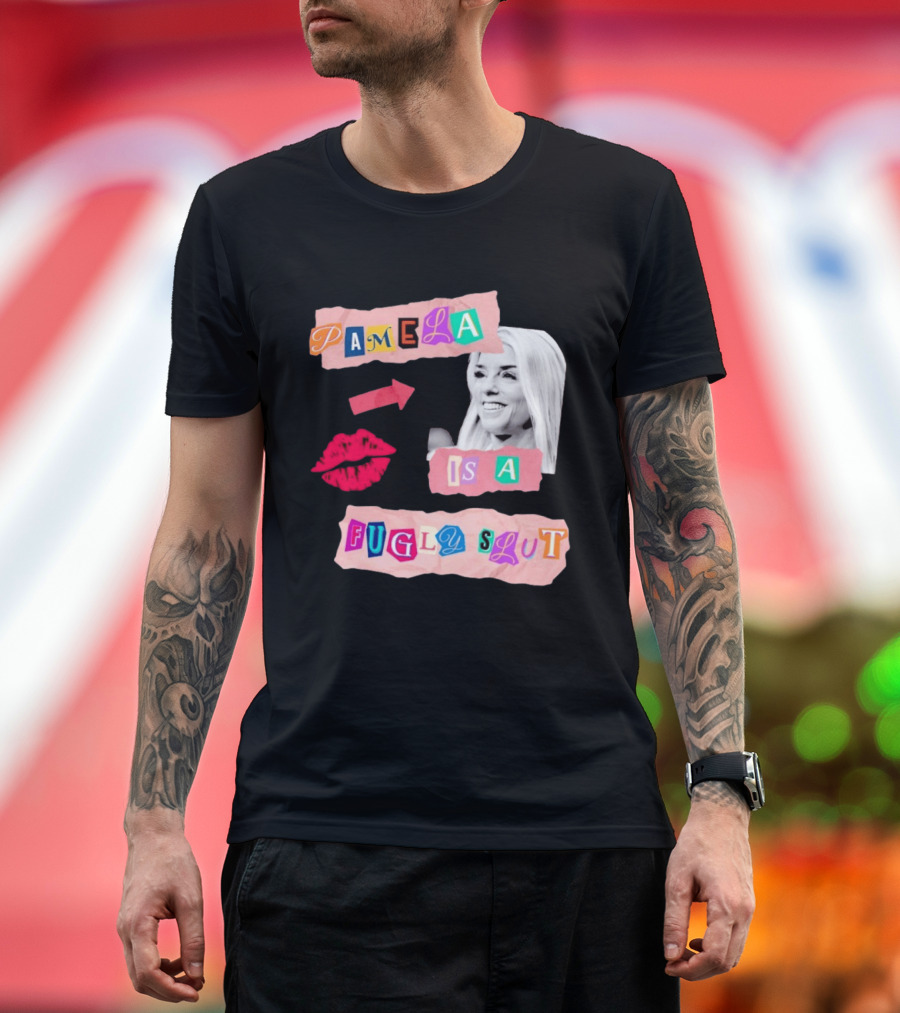 Pamela Is A Fugly Slut Vintage Punk Collage T-Shirt