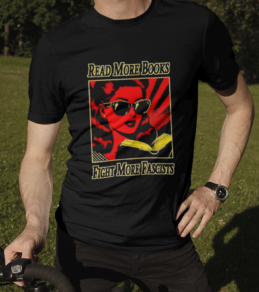 Read More Books Fight More Fascists Retro Sunglasses Pop T-Shirt