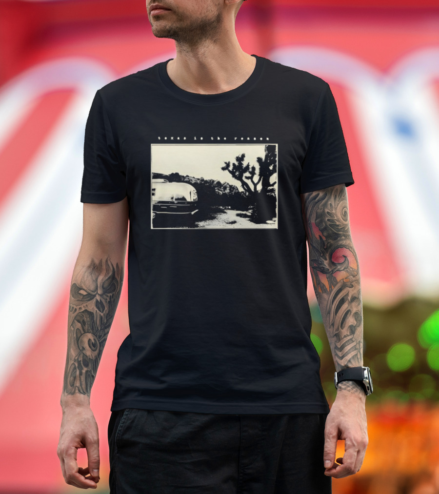 Texas Is The Reason Desert Landscape Vintage Trailer Scene T-Shirt