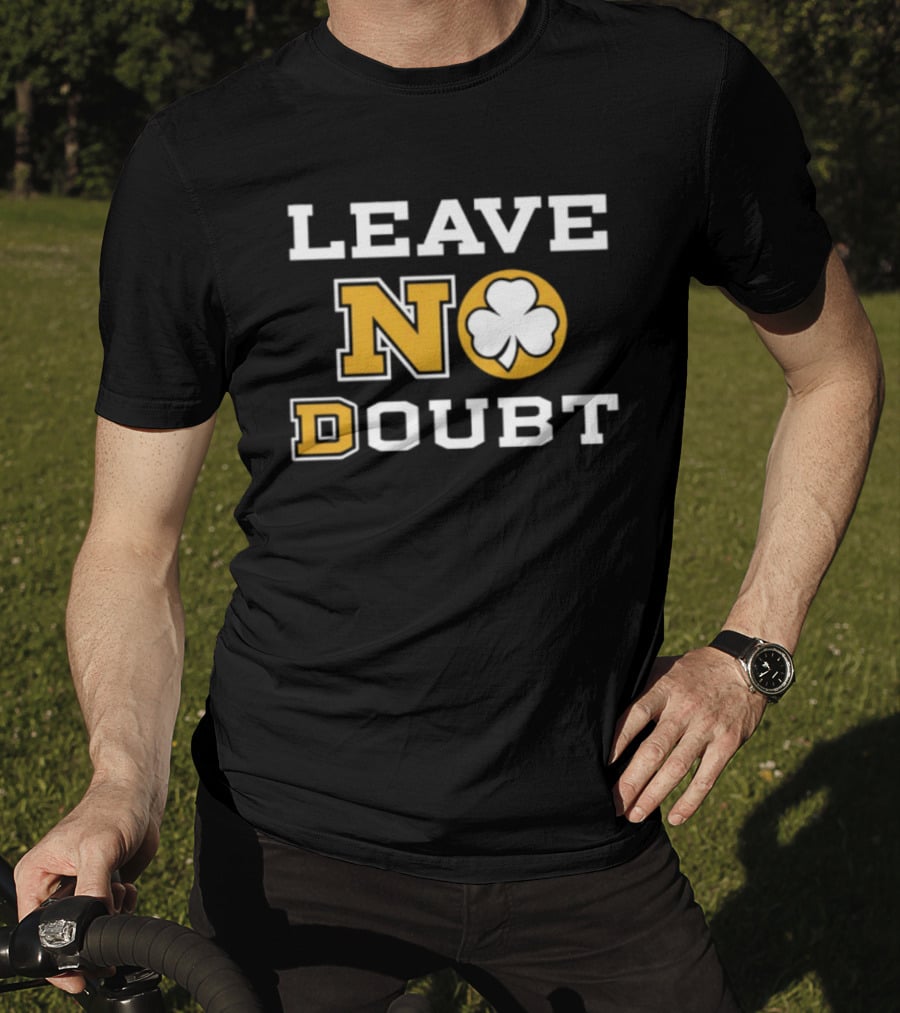 Leave No Doubt Irish Shamrock T-Shirt