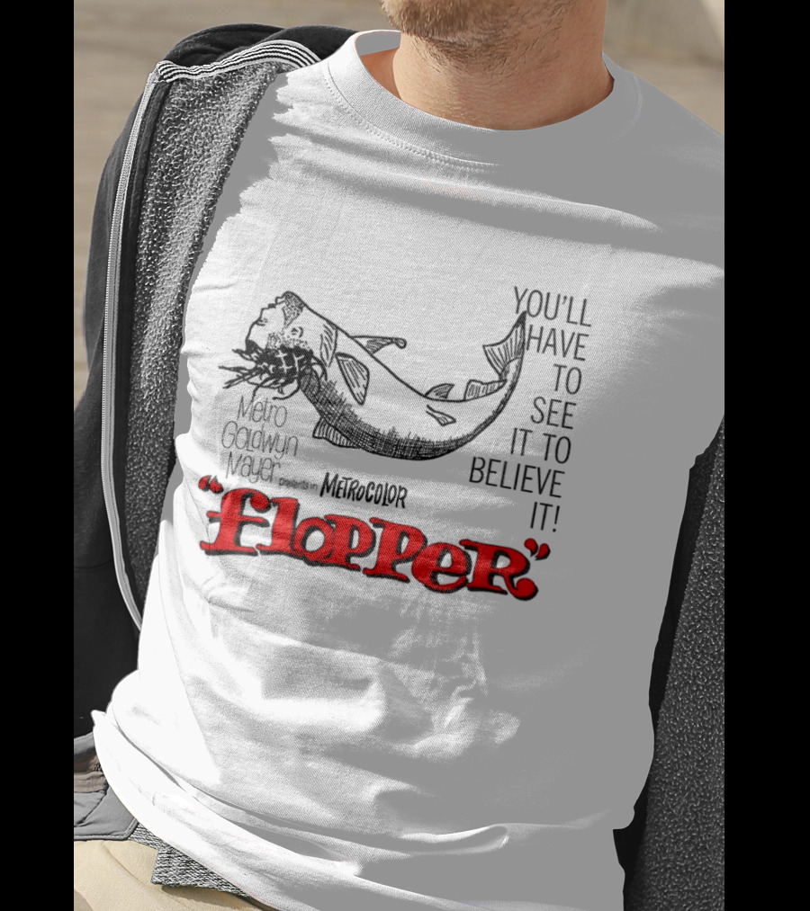 Flopper Metro Goldwyn Mayer Presents You'll Have To See It To Believe It In Metro Color T-Shirt