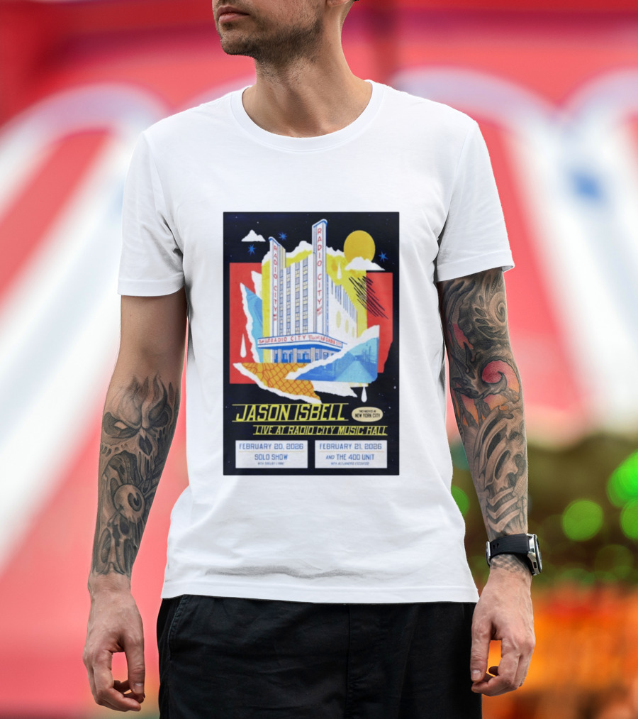 Jason Isbell Live At Radio City Music Hall February 20 2026 Solo Show February 21 2026 With The 400 Unit T-Shirt