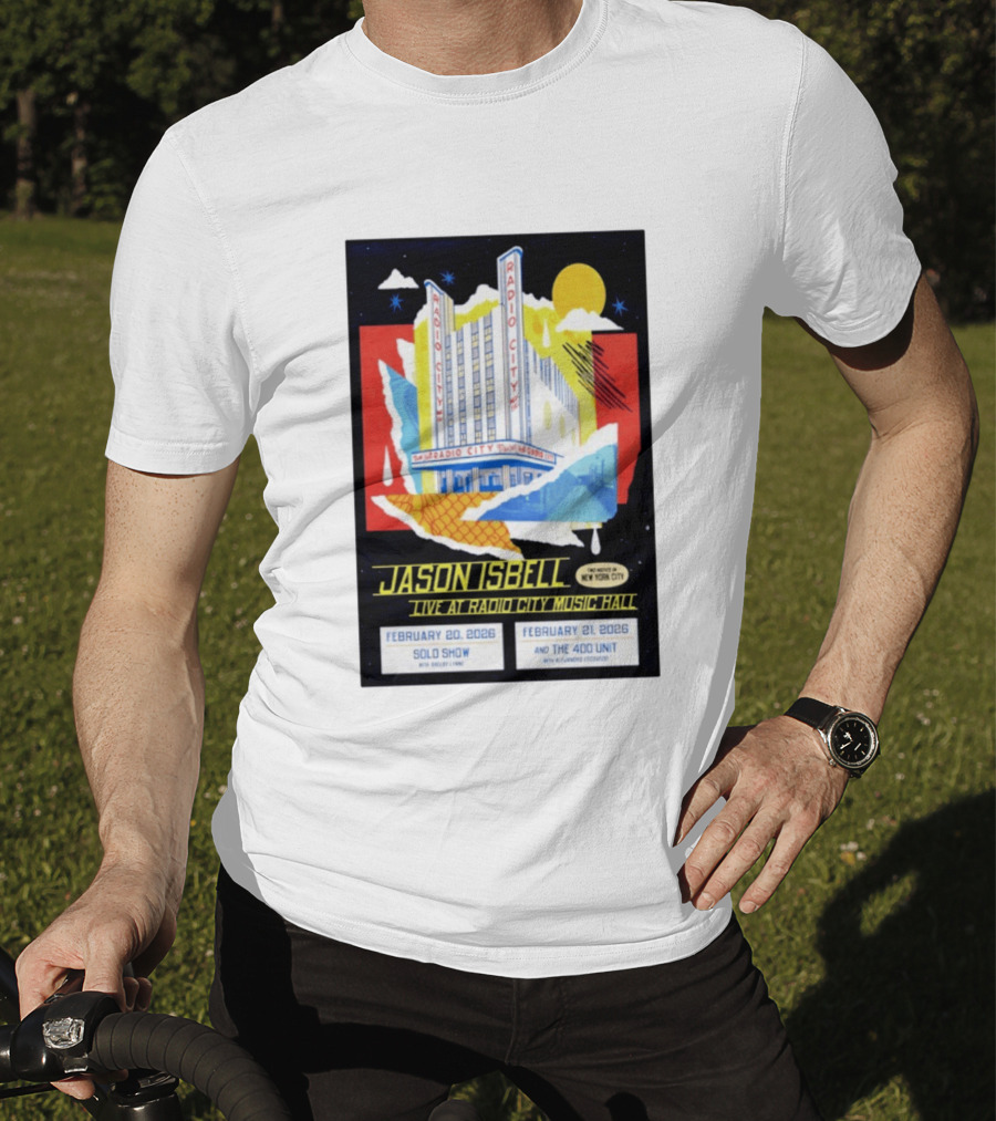 Jason Isbell Live At Radio City Music Hall February 20 2026 Solo Show February 21 2026 With The 400 Unit T-Shirt