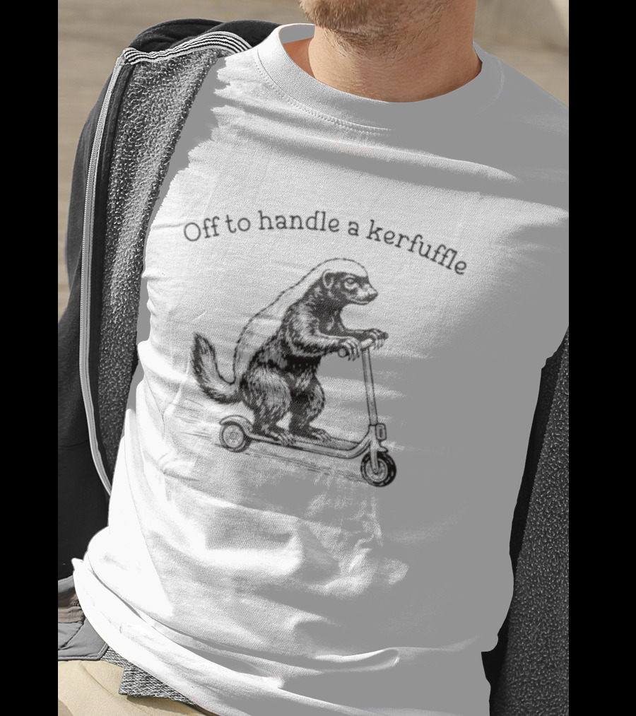 Off To Handle A Kerfuffle Honey Badger Scooter Adventure T-Shirt