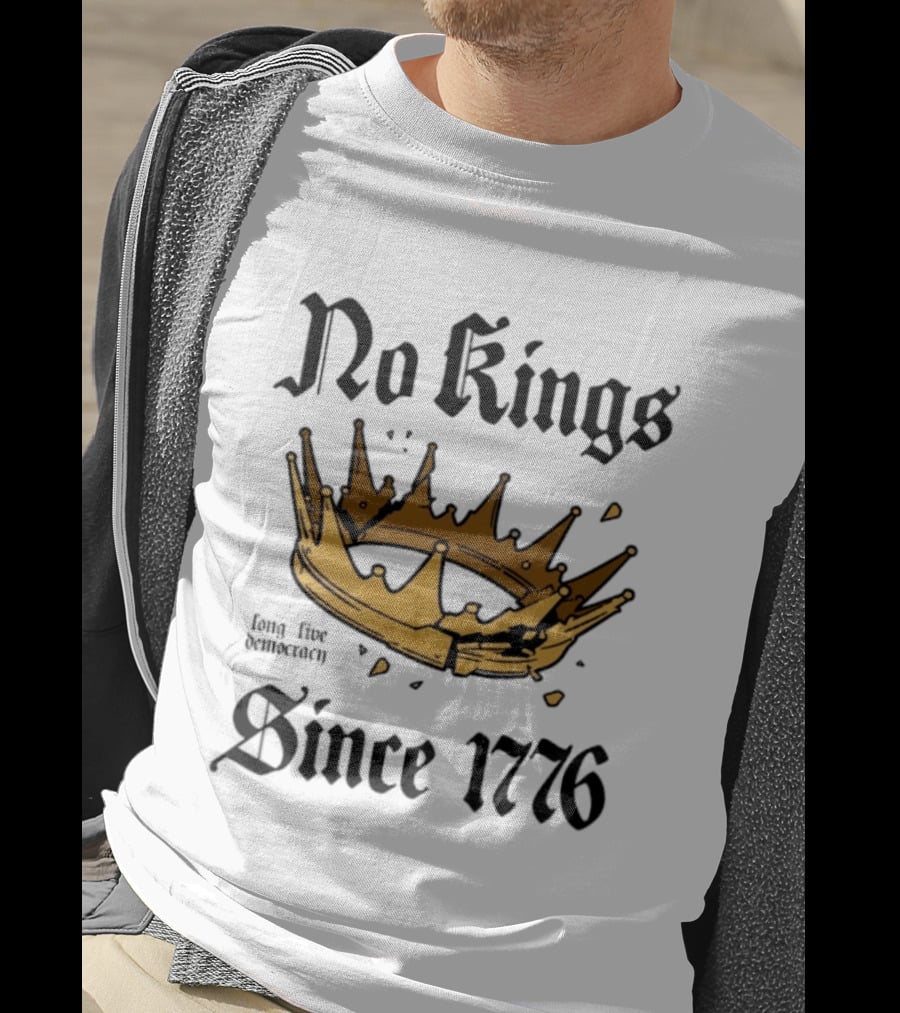 No Kings Long Live Democracy Since 1776 Crown T-Shirt
