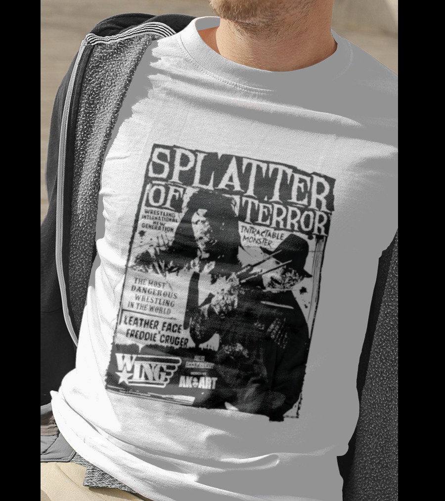 Splatter Of Terror Leatherface Freddy Krueger Wrestling International Intractable Monster T-Shirt