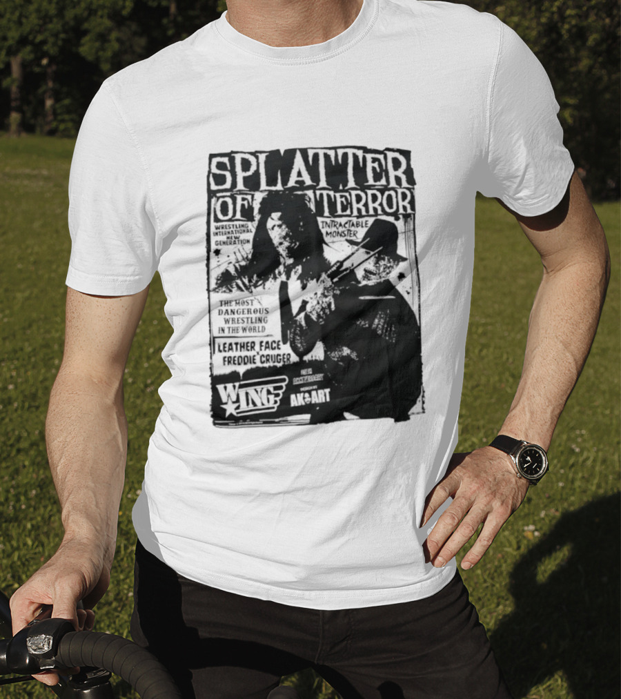 Splatter Of Terror Leatherface Freddy Krueger Wrestling International Intractable Monster T-Shirt