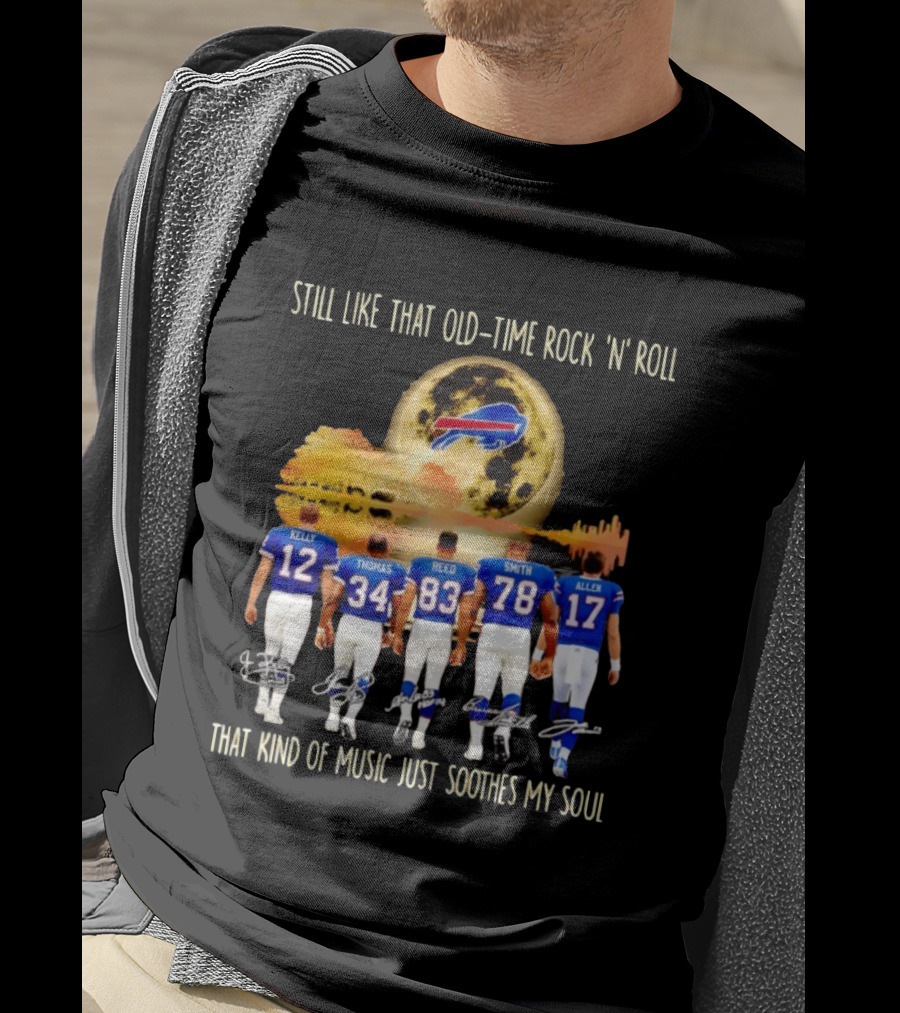 Buffalo Bills Players Old Time Rock 'n' Roll Soothes My Soul T-Shirt