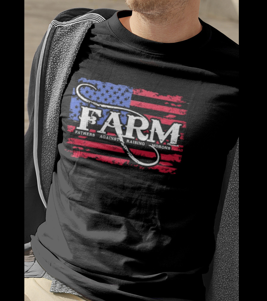 FARM Fathers Against Raising Morons American Flag USA Patriotic T-Shirt