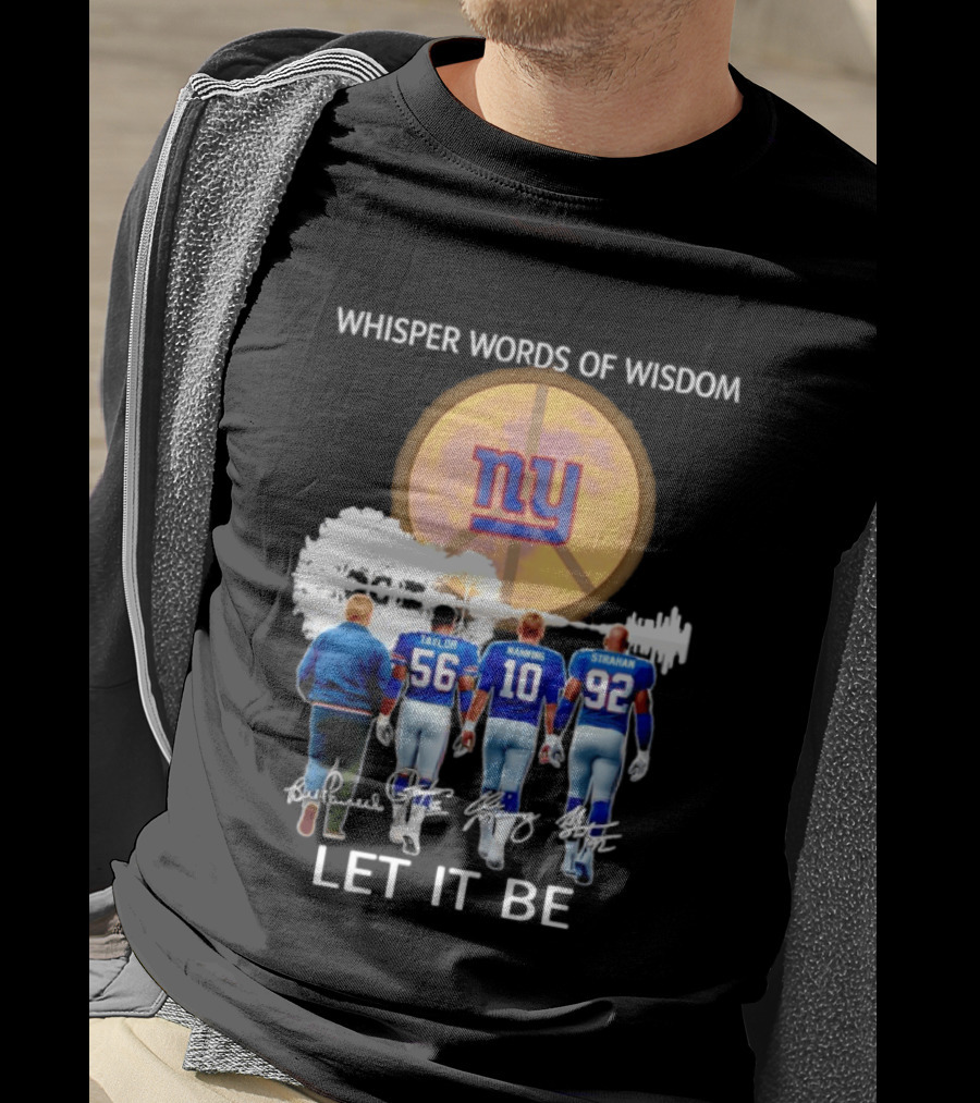 New York Giants Coach Taylor Manning Strahan Whisper Words Of Wisdom Let It Be T-Shirt