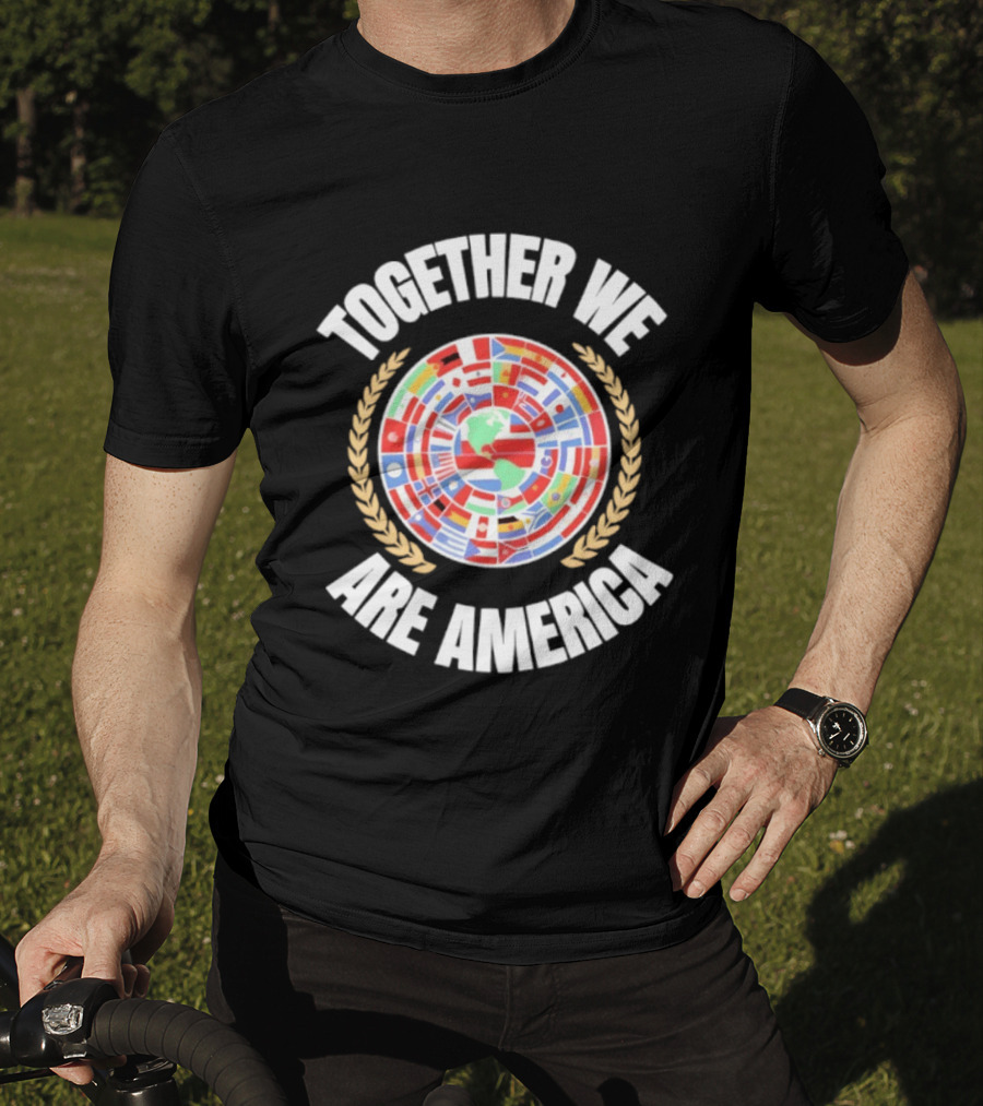 TOGETHER WE ARE AMERICA Flags Of Latin America T-Shirt