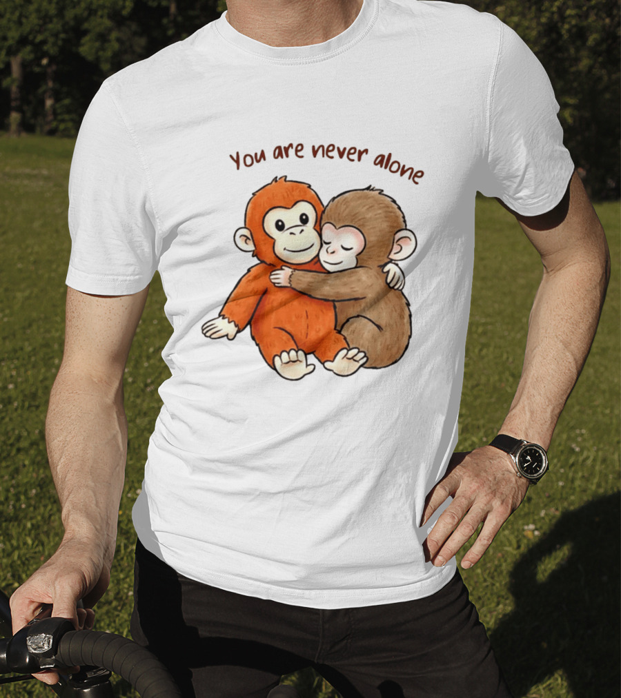 You Are Never Alone Baby Monkey Hug With Plush Toy T-Shirt