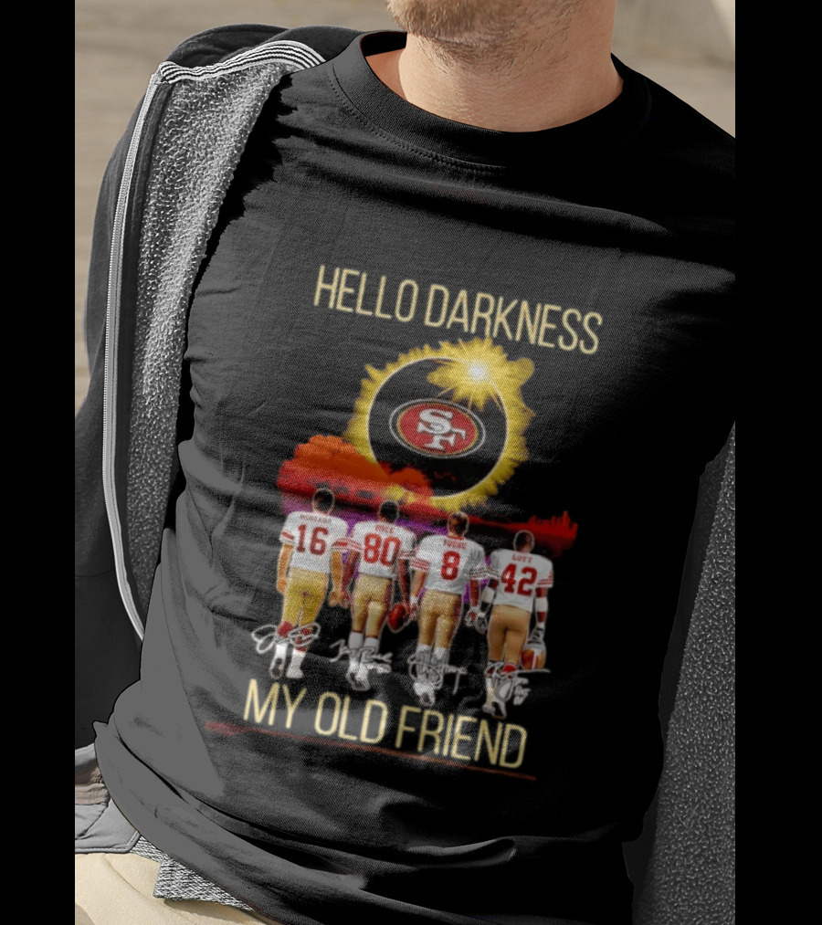 San Francisco 49ers Hello Darkness My Old Friend Montana Rice Young Lott T-Shirt