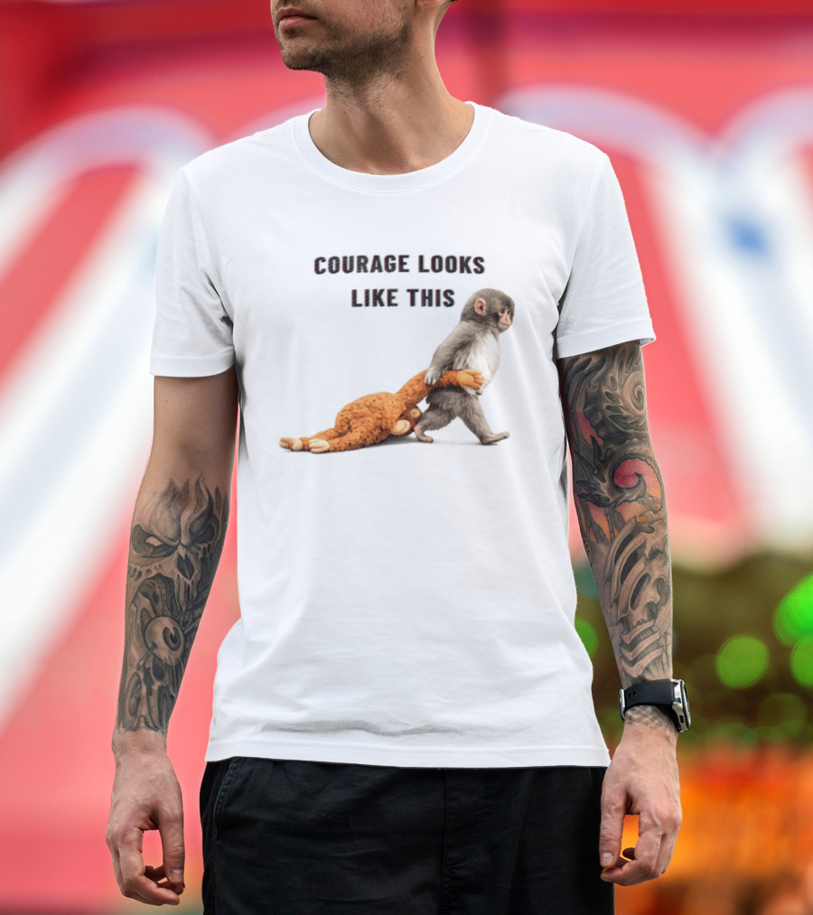 Courage Looks Like This Baby Monkey Dragging Plush Toy T-Shirt