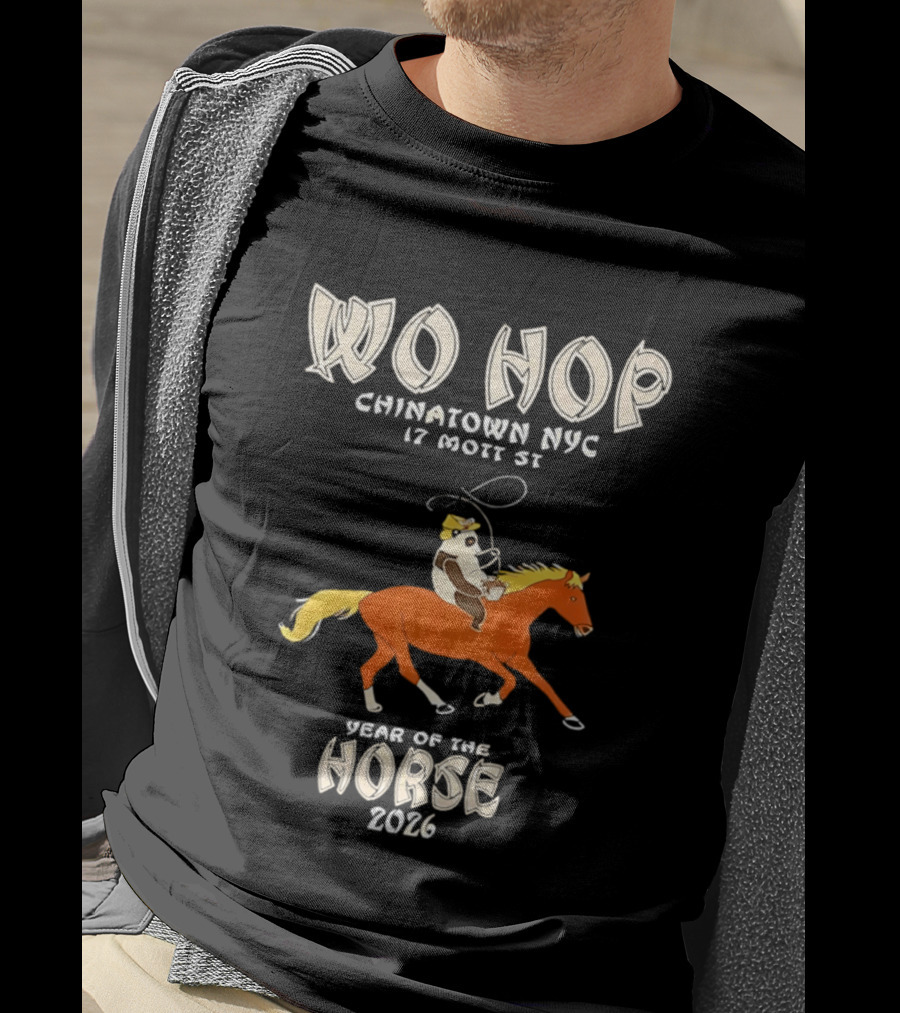 Wo Hop Chinatown NYC 17 Mott St Year Of The Horse 2026 T-Shirt