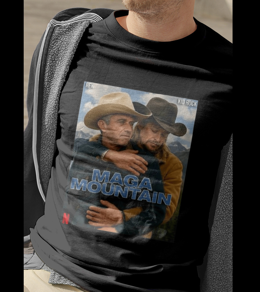 RFK Kid Rock Maga Mountain Netflix Parody Cowboy T-Shirt