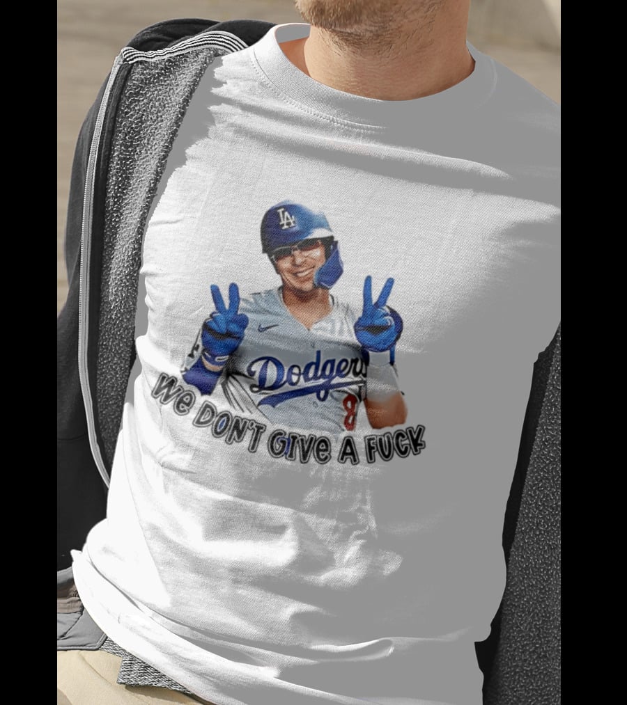 Enrique Hernández Dodgers MLB We Don't Give A Fuck T-Shirt
