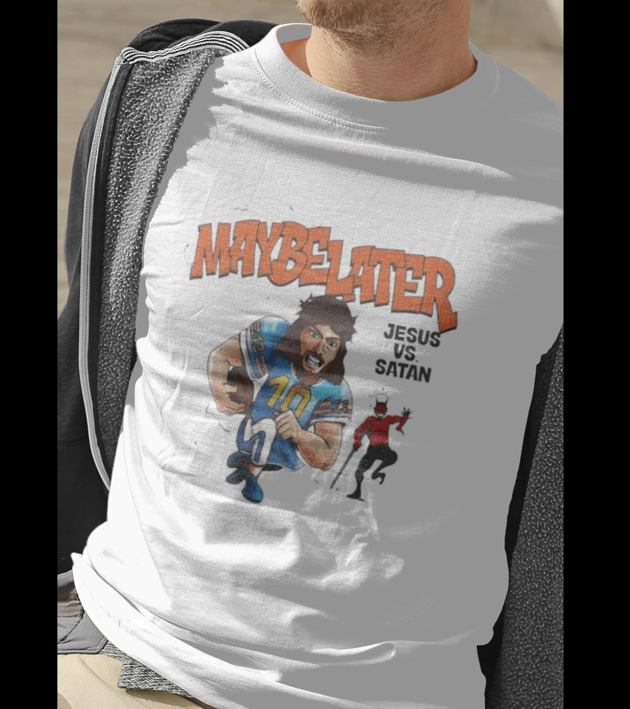 Maybe Later Jesus Vs Satan Football Showdown T-Shirt