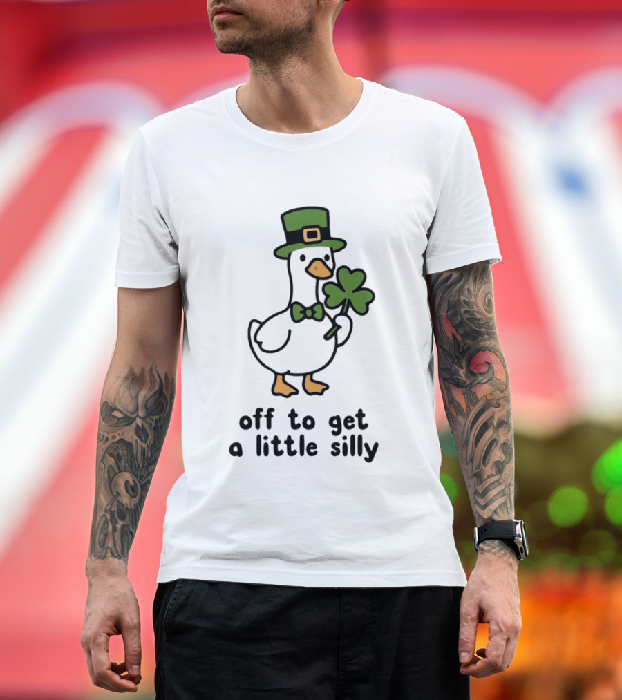 Saint Patricks Day Goose Off To Get A Little Silly T-Shirt