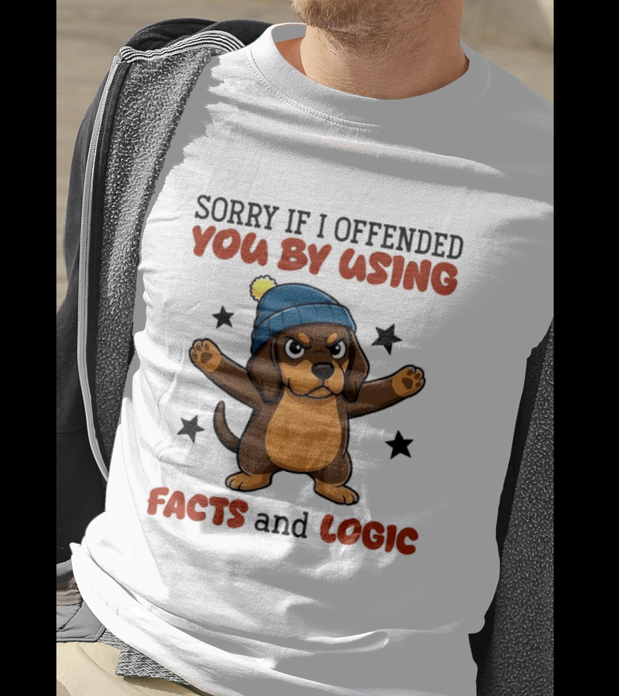Sorry If I Offended You By Using Facts And Logic Dachshund Wearing Blue Hat T-Shirt