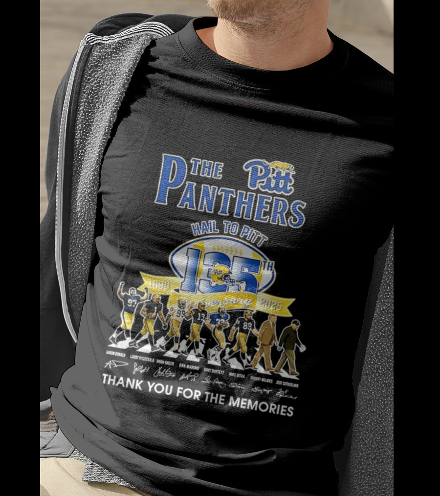 Pittsburgh Panthers 135th Anniversary Hail To Pitt 1890 2025 Thank You For The Memories T-Shirt
