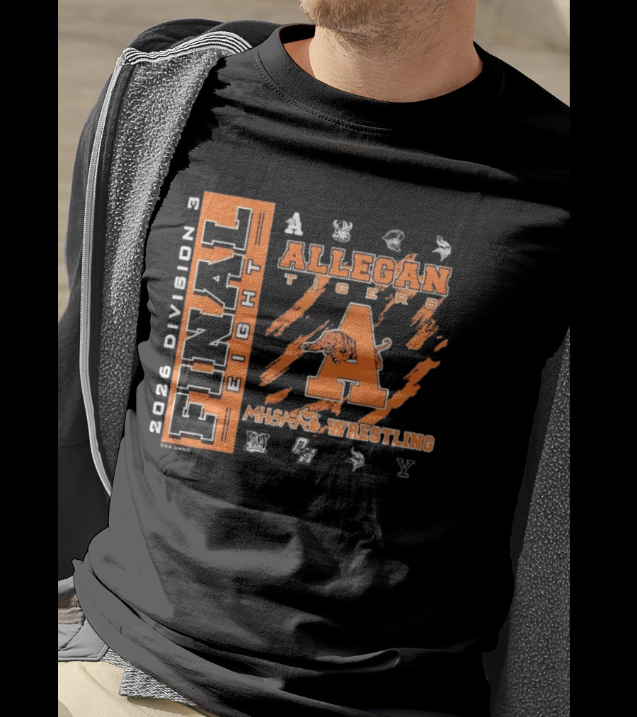 Final Eight Allegan Tigers 2026 Division 3 MHSAA Wrestling T-Shirt