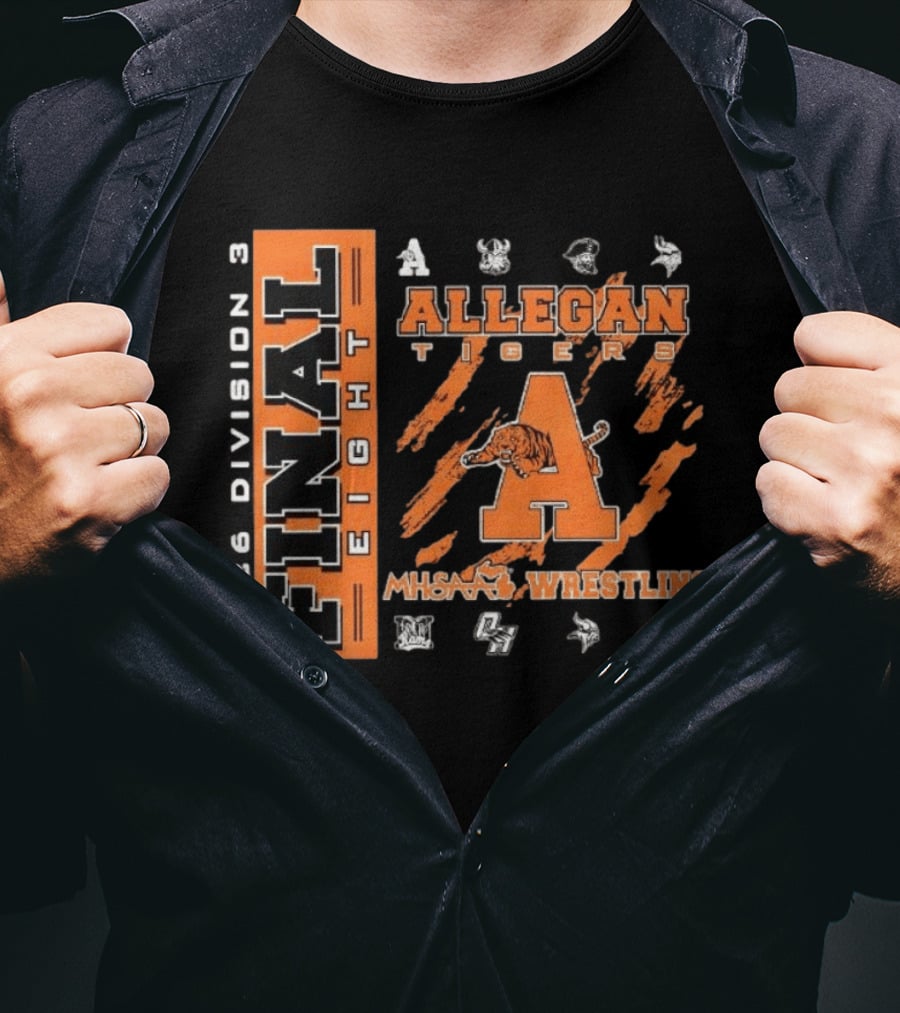 Final Eight Allegan Tigers 2026 Division 3 MHSAA Wrestling T-Shirt