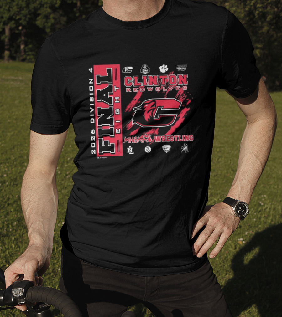 Clinton Redwolves MHSAA Wrestling 2026 Division 4 Final Eight T-Shirt