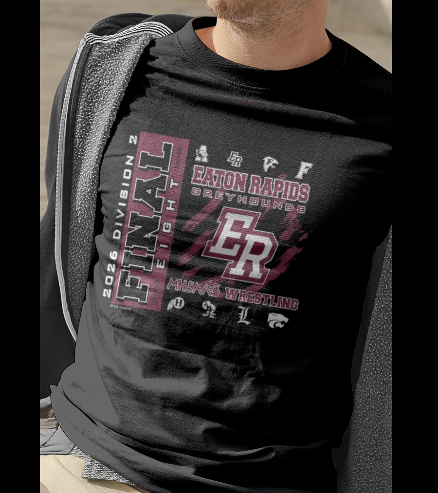 Eaton Rapids Greyhounds ER 2026 MHSAA Wrestling Final 8 Division 2 T-Shirt